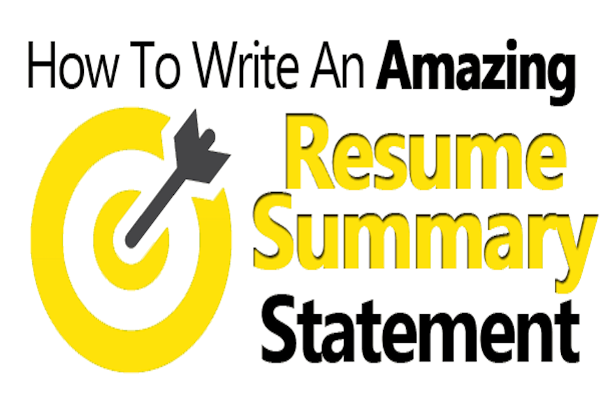 How to Write A Resume Summary Statement