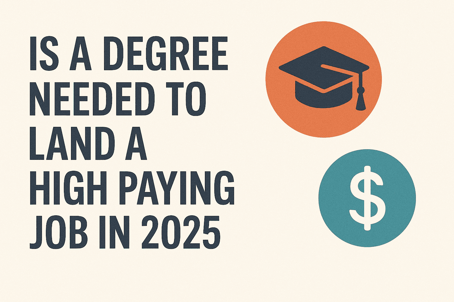 Is a Degree Needed to Land a High Paying Job in 2025