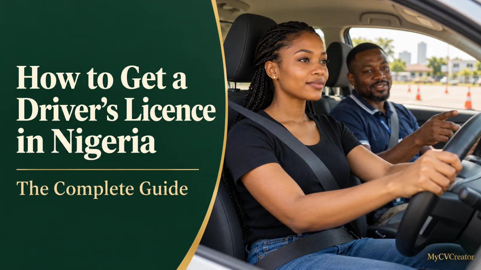 How to Get a Driver's Licence in Nigeria: The Complete Guide